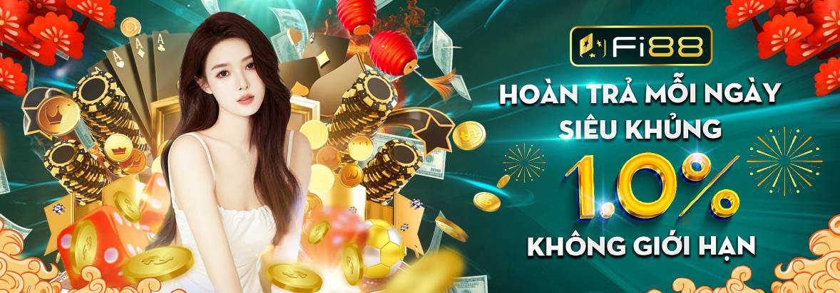 Hoàn trả mỗi ngày siêu khủng 10% không giới hạn tại fi8863.com